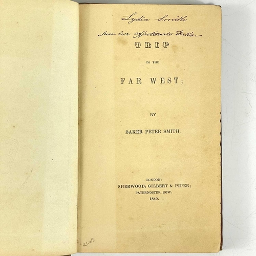 112 - Peter Baker Smith. 'Trip to the Far West'. First edition, 192 pages, original drab cloth, from the E... 