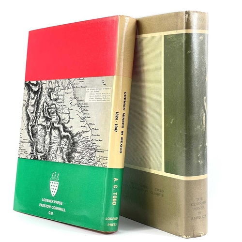 128 - Cornish in the USA and Mexico interest. Two works. A.C.Todd. 'The Search for Silver, Cornish Miners ... 