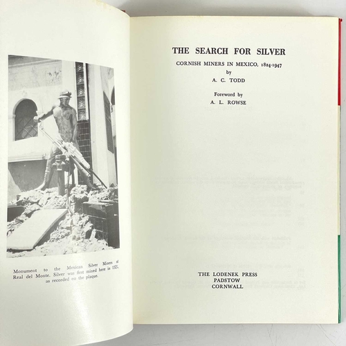 128 - Cornish in the USA and Mexico interest. Two works. A.C.Todd. 'The Search for Silver, Cornish Miners ... 