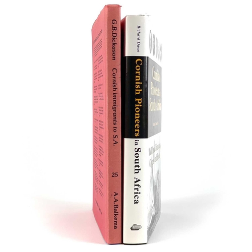 130 - Two works on Cornish immigration to South Africa. Graham B. Dickason. 'Cornish Immigrants to South A... 