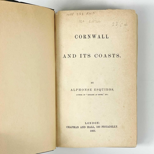 158 - Two works. Alphonse Esquiros. 'Cornwall and its Coasts,' 304 pages, original cloth, with much inform... 