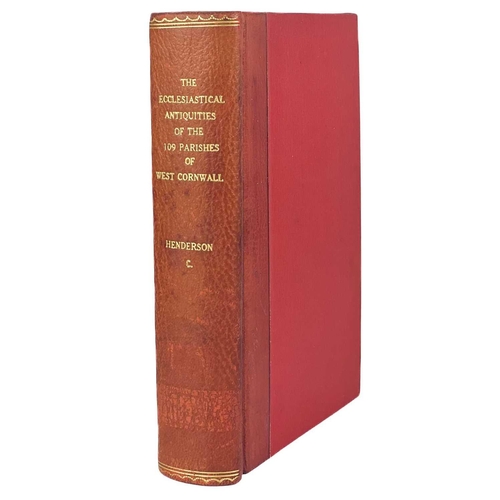 163 - Charles Henderson. 'The Ecclesiastical Antiquities of the 109 Ancient Parishes of West Cornwall' Com... 