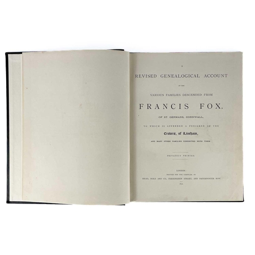 173 - Joseph Foster A revised genealogical account of the various families descended from Francis Fox of S... 