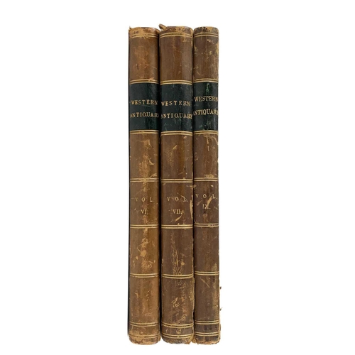 175 - The Western Antiquary Three Volumes W. H. K. Wright (edited by), The Western Antiquary or note book ... 