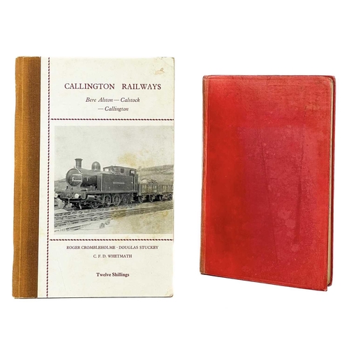 188 - Two works. Roger Crombleholme, Douglas Stuckey, C. F. D. Whetmath. 'Callington Railways. Bere Alston... 