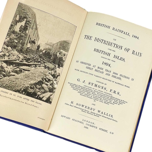 197 - 'British Rainfall, 1894.' G. J. Symons and H. Sowerby Wallis. 'British Rainfall, 1894. On the Distri... 