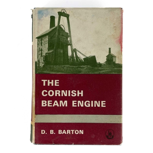 2 - Three Cornish works D.B. Barton; 'The Cornish Beam Engine', second edition, 1969, published by D.B.B... 