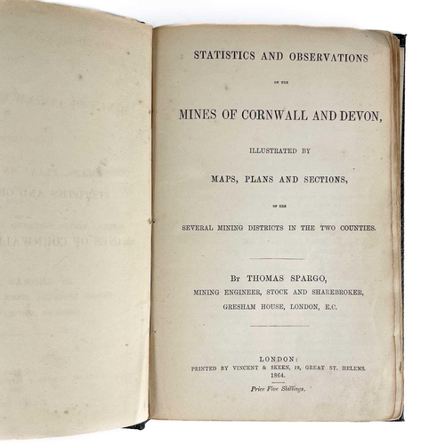 20 - Thomas Spargo. 'Statistics and Observations on the Mines of Cornwall and Devon,' 'Illustrated by Map... 