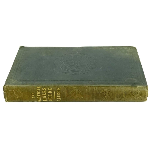 202 - John Budge. 'The Practical Miner’s Guide,' 1845. 'Comprising a Set of Trigonometrical Tables, Adapte... 