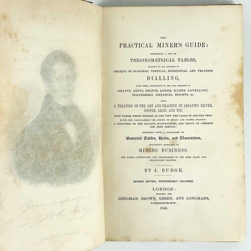 202 - John Budge. 'The Practical Miner’s Guide,' 1845. 'Comprising a Set of Trigonometrical Tables, Adapte... 