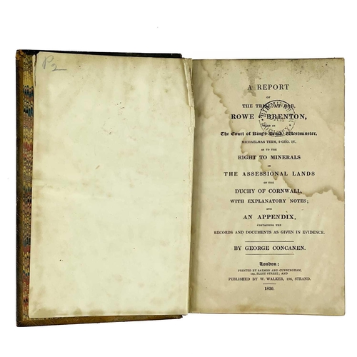 205 - Copper mining interest. Rowe v Brenton trial, 1830. George Concanen. 'A Report of the Trial at bar, ... 