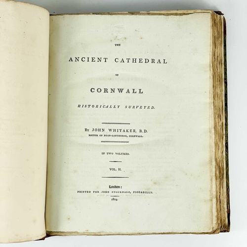 210 - 'The Ancient Cathedral of Cornwall Historically Surveyed,' 1804. John Whitaker B.D. Rector of Ruan-L... 