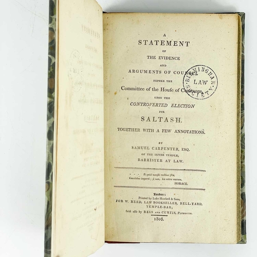 213 - The Controverted Election for Saltash, 1808. Samuel Carpenter. 'A Statement of the Evidence and Argu... 