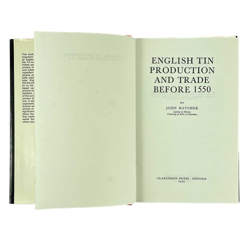 222 - Two histories on Tin mining. John Hatcher. 'English Tin Production and Trade Before 1550,' first edi... 