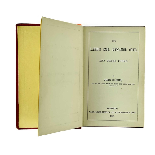 225 - Two works of prose. John Harris. 'The Land’s End, Kynance Cove, and Other Poems,' first edition, wit... 