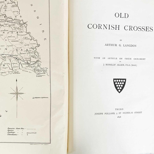 25 - Arthur G. Langdon. 'Old Cornish Crosses'. First edition, signed by the author, folding map, numerous... 