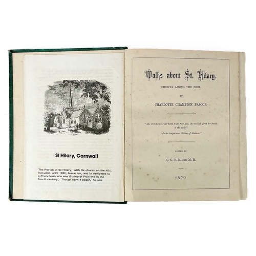 251 - Charlotte Champion Pascoe. 'Walks about St Hilary, Chiefly Among the Poor'. First edition, tipped in... 