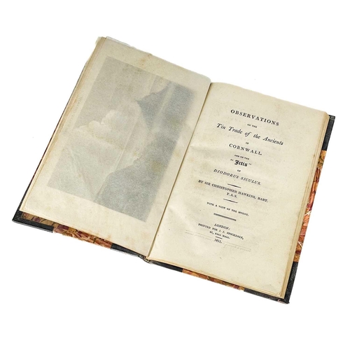 267 - Sir Christopher Hawkins, 1811. 'Observations on the Tin Trade of the Ancients in Cornwall And on the... 