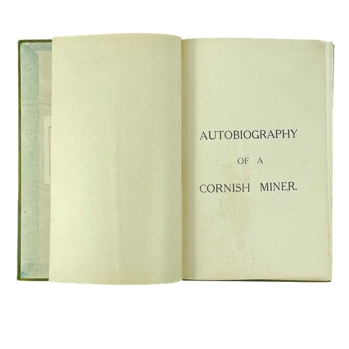 286 - Thomas Oliver. 'Autobiography of a Cornish Miner'. First edition, signature of Joseph Blight inside ... 