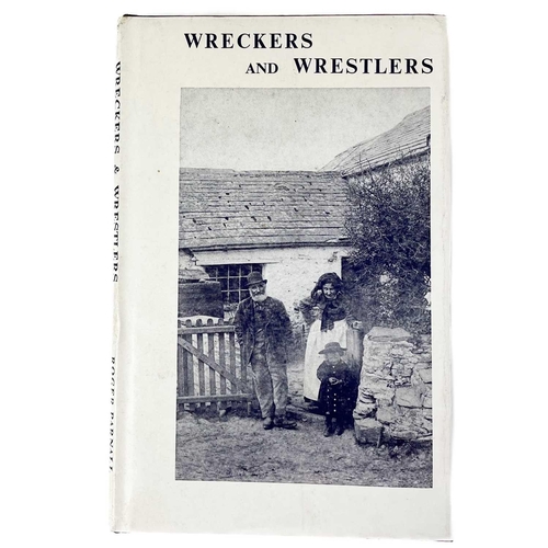 309 - Two works on wrecking and one on the Bude Canal. Henry Dawson Lowry. 'Wreckers and Methodists and Ot... 