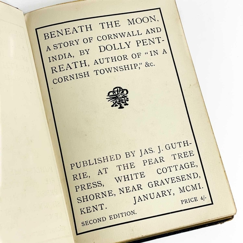 329 - Three works on Cornwall Dolly Pentreath Beneath The Moon, a story of Cornwall and India, 1899 second... 