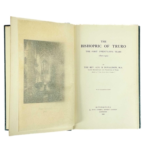 332 - Three works related to Cornish places The Rev. Aug. B. Donaldson M.A. The Bishopric of Truro - the f... 