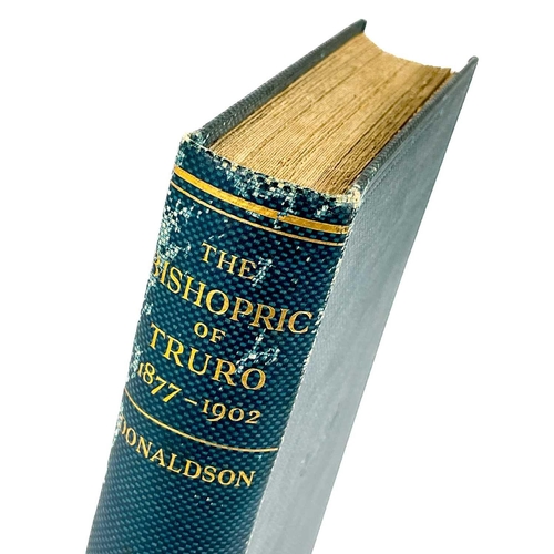 332 - Three works related to Cornish places The Rev. Aug. B. Donaldson M.A. The Bishopric of Truro - the f... 