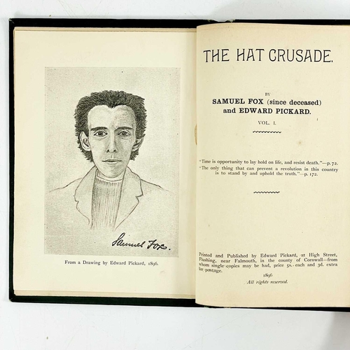 344 - Quakerism. Four titles. Samuel Fox, Edward Pickard and Edwin Tregelles. 'The Hat Crusade', first edi... 