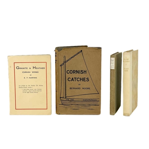 349 - Four works Bernard Moore. 'Cornish Catches and Other Verses', first edition, a good copy in dustwrap... 