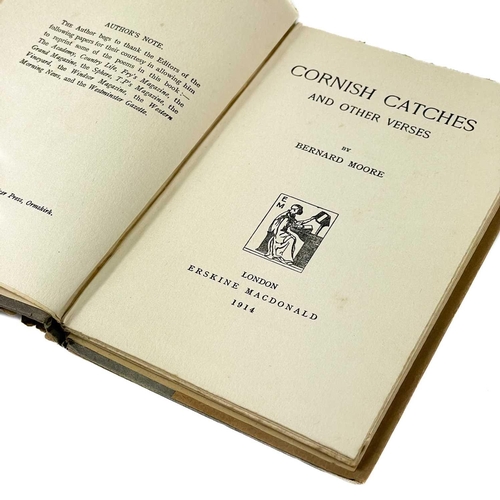 349 - Four works Bernard Moore. 'Cornish Catches and Other Verses', first edition, a good copy in dustwrap... 