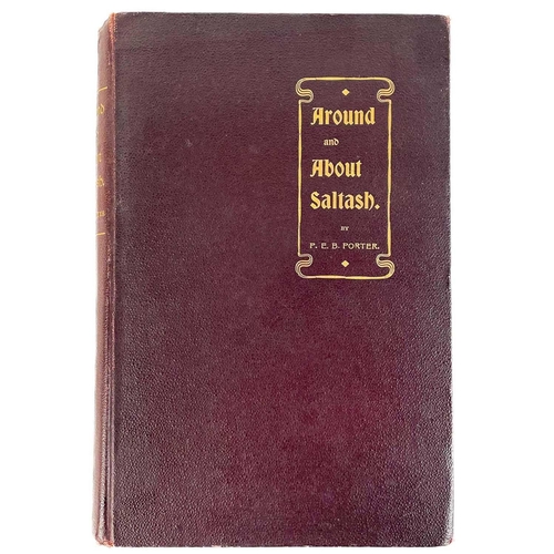 389 - Philip E. B. Porter. ''Around and About Saltash,' Second limited edition, this one numbered 167, ori... 