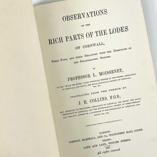 404 - Professor L Moissenet Observations on the Rich Parts of the Lodes of Cornwall Their form and their r... 