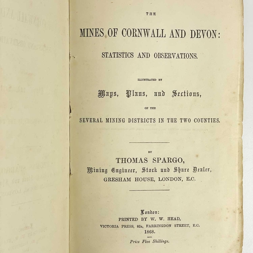 406 - Thomas Spargo (Mining Engineer, Stock and Share dealer). 'The Mines of Cornwall and Devon: Statistic... 