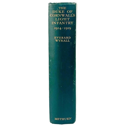 417 - Everard Wyrall. The Duke of Cornwall’s Light Infantry 1914–1919. First edition, pub by Methuen & Co ... 