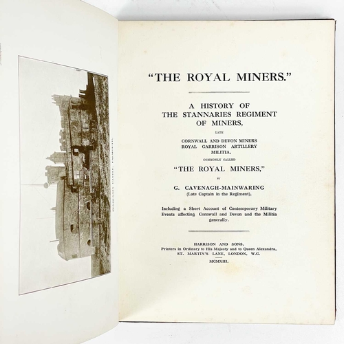 426 - G. Cavenagh-Mainwaring. 'The Royal Miners. A History of the Stannaries Regiment of Miners Late Cornw... 