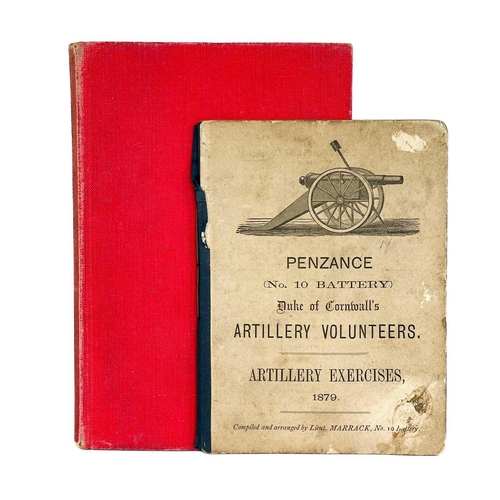 432 - Military interest. Three works. 'Penzance (no.10 battery) Duke of Cornwall’s Artillery Volunteers. A... 