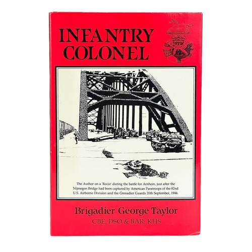 433 - Duke of Cornwall Light Infantry Interest. Brigadier George Taylor. 'Infantry Colonel,' first edition... 