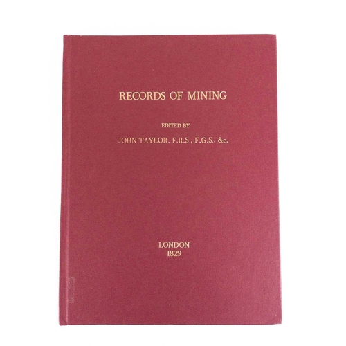 439 - John Taylor. 'Records of Mining'. A facsimile originally printed by John Murray, London, 1829, only ... 