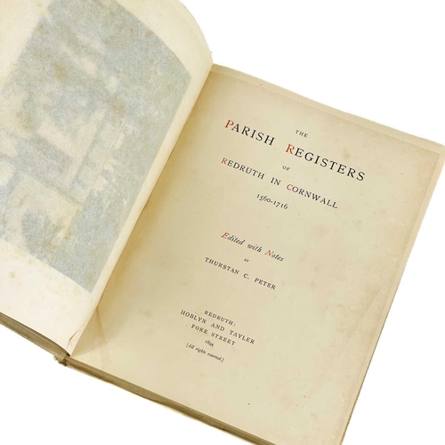 445 - Thurstan C. Peter. 'The Parish Registers of Redruth in Cornwall 1560-1716'. Original ivory cloth cov... 