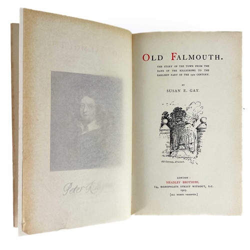 456 - Susan E. Gay. 'Old Falmouth'. 'The Story of the Town from the Days of the Killigrews to the Earliest... 