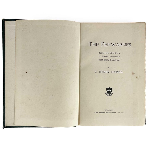 462 - The Penwarnes and the Pellowes. Two works. J. Henry Harris. 'The Penwarnes. Being the Life Story of ... 