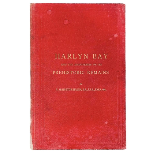 518 - R. Ashington Bullen. 'Harlyn Bay and the Discoveries of its Prehistoric Remains,' Second edition, or... 