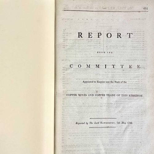 523 - Report on Copper mines and Copper trade, 1799. 'Report from the Committee Appointed to Enquire into ... 