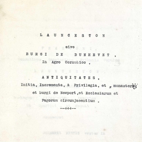 527 - Launceston interest. A typescript (Latin) with notes, and one other work. Claude H. Peter. 'Launcest... 