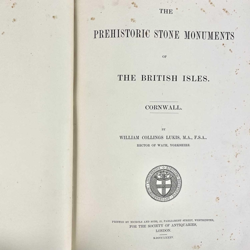 538 - William Collings Lukis. 'Prehistoric Stone Monuments of The British Isles. Cornwall'. First edition,... 