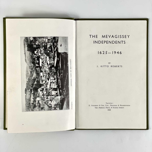 55 - Three works. J. Kitto Roberts. 'The Mevagissey Independents,' first edition, 56 pages, being a histo... 