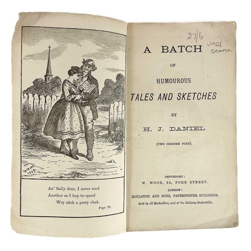 570 - Scarce humorous Cornish dialect poems. H. J. Daniel (the Cornish poet). 'Cornish Tales; A Batch of H... 