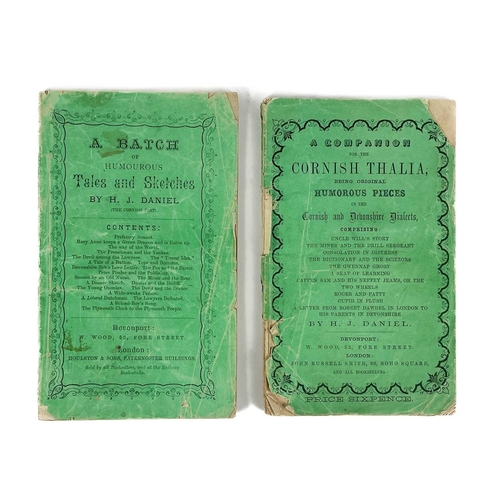 572 - Two works by H. J. Daniel (The Cornish poet) 'A Companion for the Cornish Thalia Being Original Hume... 