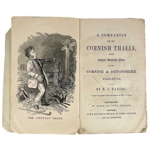 572 - Two works by H. J. Daniel (The Cornish poet) 'A Companion for the Cornish Thalia Being Original Hume... 