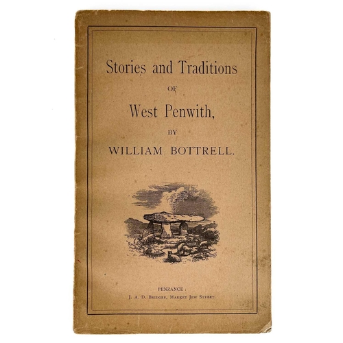 585 - Three works. William Bottrell (an old celt). 'Traditions and Hearthside Stories of West Cornwall,' f... 